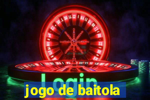 jogo de baitola
